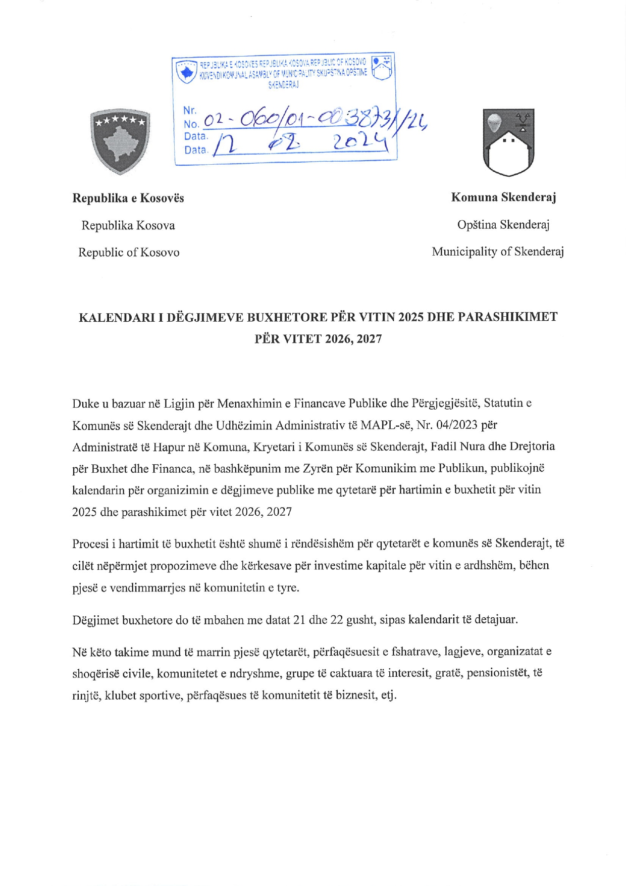 KALENDARI I DËGJIMEVE BUXHETORE PËR VITIN 2025 DHE PARASHIKIMET PËR VITET 2026, 2027